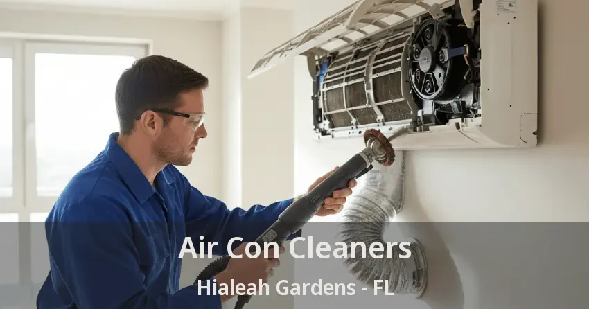 Air Con Cleaners Hialeah Gardens - FL